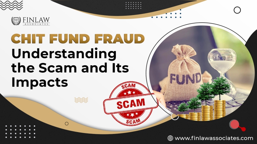 Chit Fund Fraud: Understanding the Scam and Its Impacts